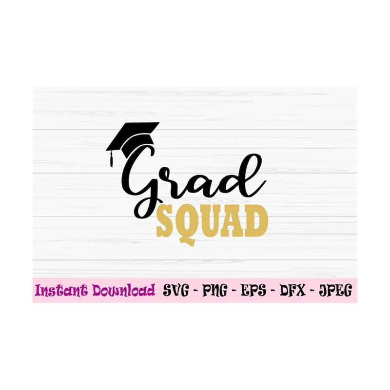 MR-131020239107-grad-squad-svg-graduation-svg-squad-svg-dxf-png-eps-image-1.jpg