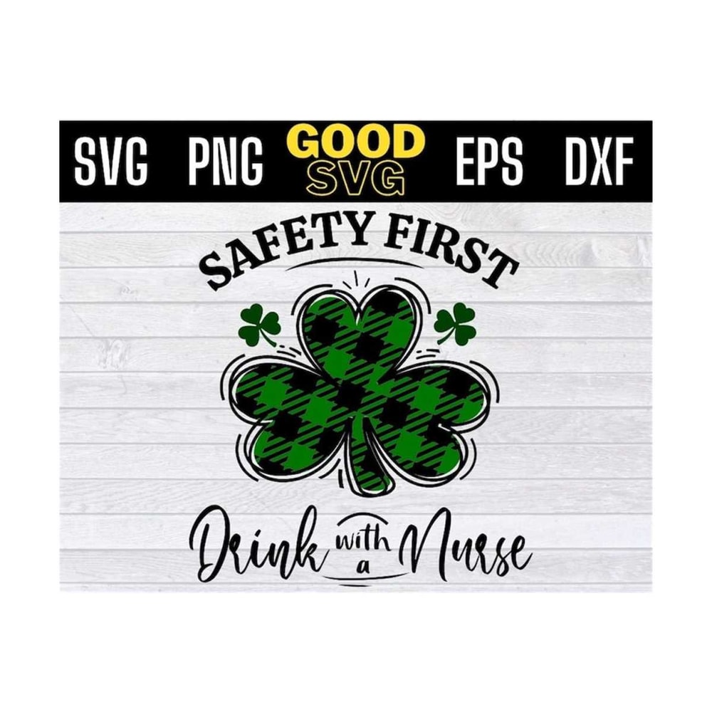 MR-1310202391336-safety-first-drink-with-a-nurse-svg-st-patrick-nurse-svg-png-image-1.jpg
