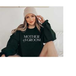 mother of the groom shirt, bachelorette party sweater, bridal party sweatshirt, groom's mom shirt, mother wedding gift,