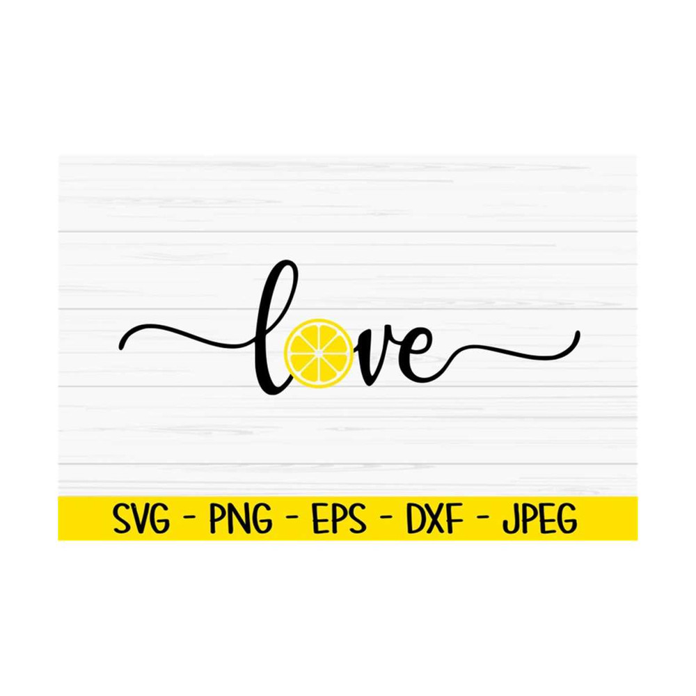 MR-1310202391649-love-lemon-svg-summer-svg-lemon-svg-baby-kids-svg-dxf-image-1.jpg