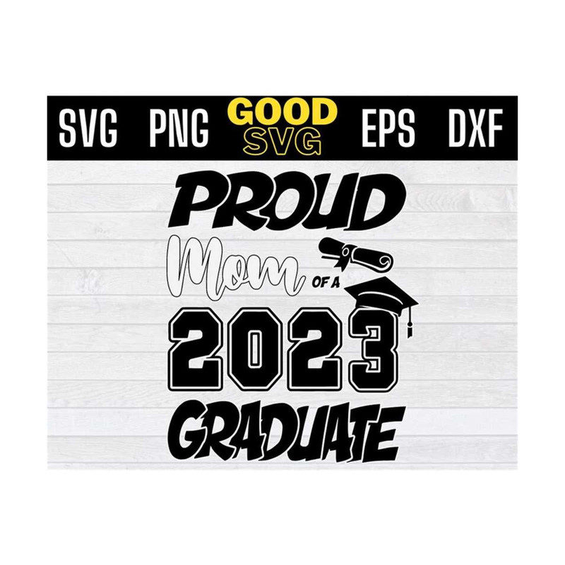 MR-1310202391824-proud-mom-of-a-2023-graduate-svg-png-dxf-eps-cricut-file-image-1.jpg