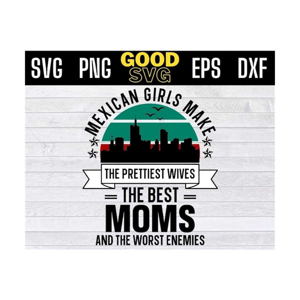 MR-131020239214-mexican-mom-svg-mexican-girls-make-the-prettiest-wives-the-image-1.jpg