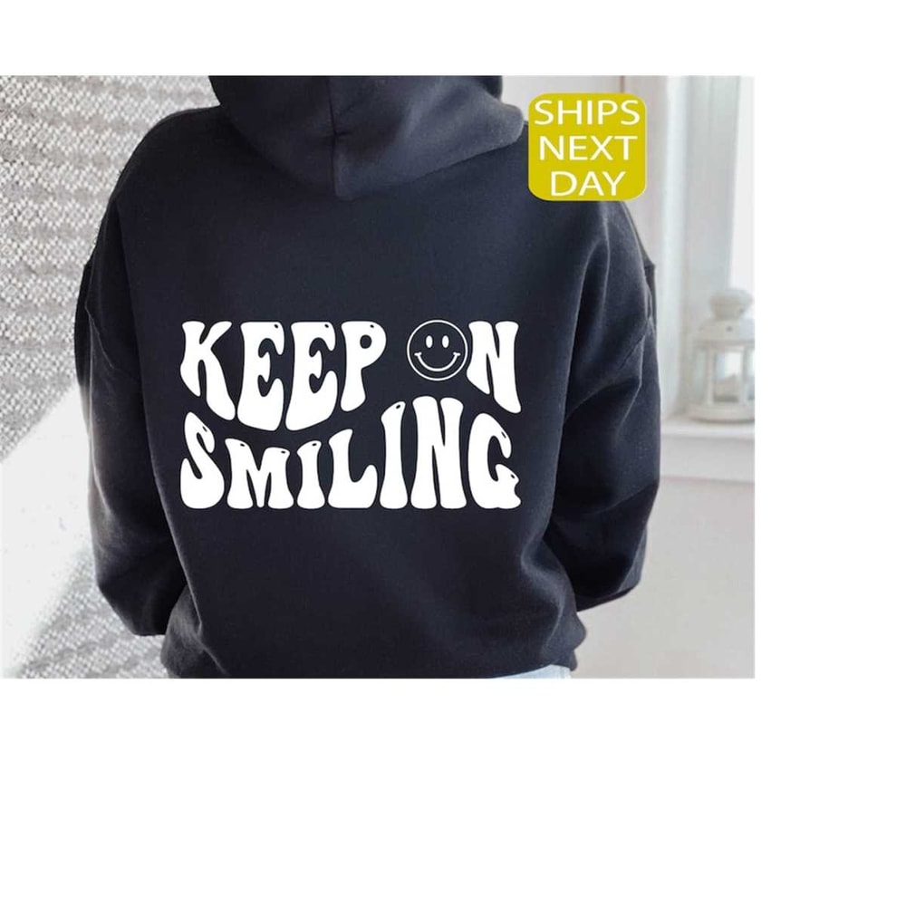 MR-1310202392132-keep-on-smiling-hoodie-trendy-oversized-vintage-hoodie-words-image-1.jpg