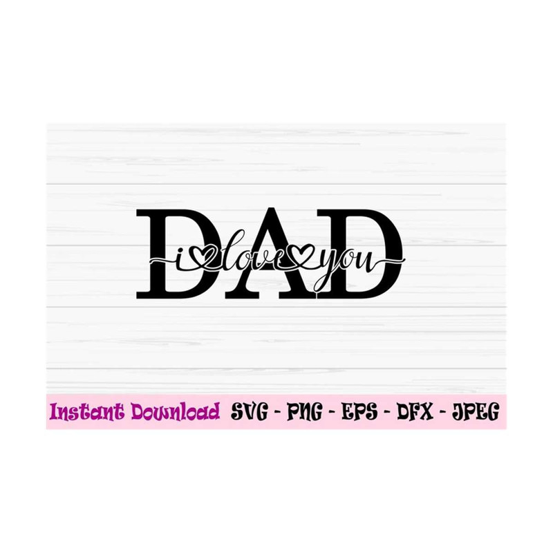 MR-1310202392544-i-love-you-dad-svg-dad-monogram-svg-fathers-day-svg-image-1.jpg