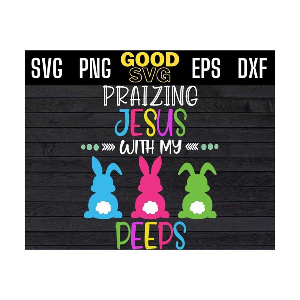 MR-1310202392828-praizing-jesus-with-my-peeps-svg-easter-peeps-svg-cute-peeps-image-1.jpg
