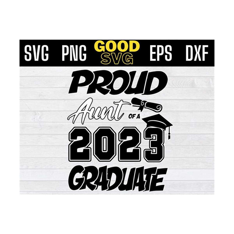 MR-1310202393030-proud-aunt-of-a-2023-graduate-svg-png-dxf-eps-cricut-file-image-1.jpg