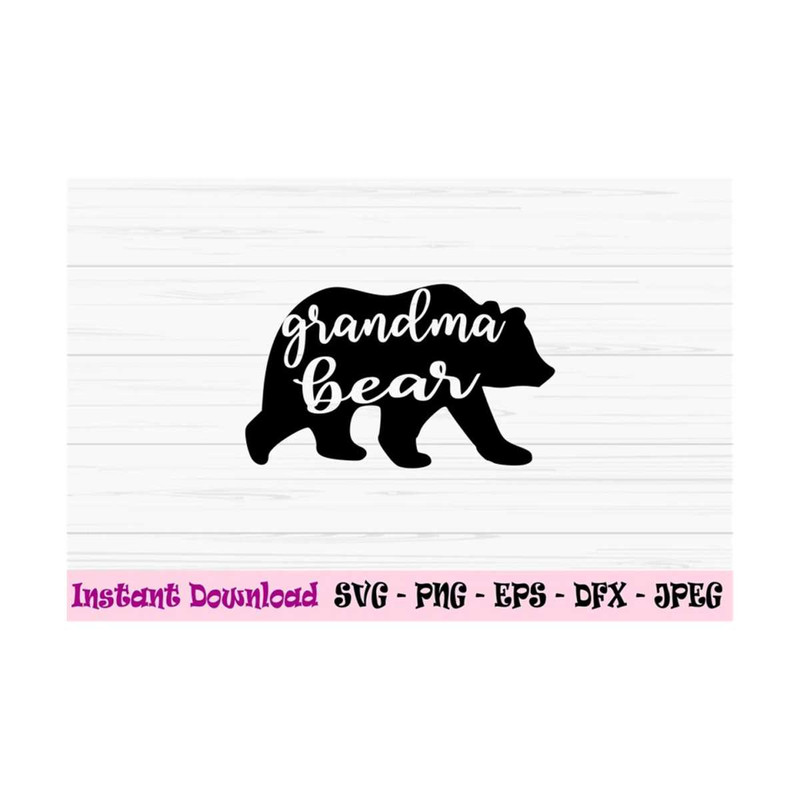 MR-1310202393123-grandma-bear-svg-grandma-svg-mothers-day-svg-family-image-1.jpg