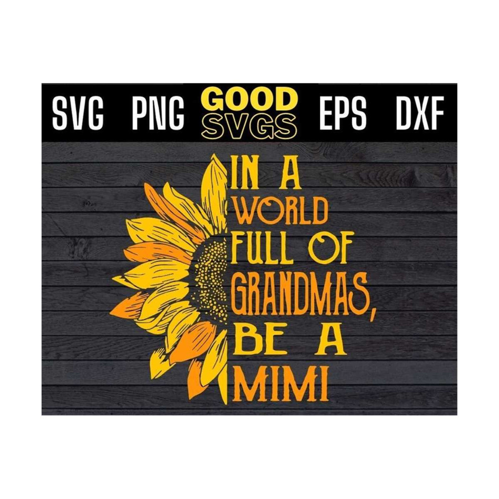 MR-1310202393147-in-a-world-full-of-grandmas-be-mimi-svg-png-dxf-eps-cricut-image-1.jpg