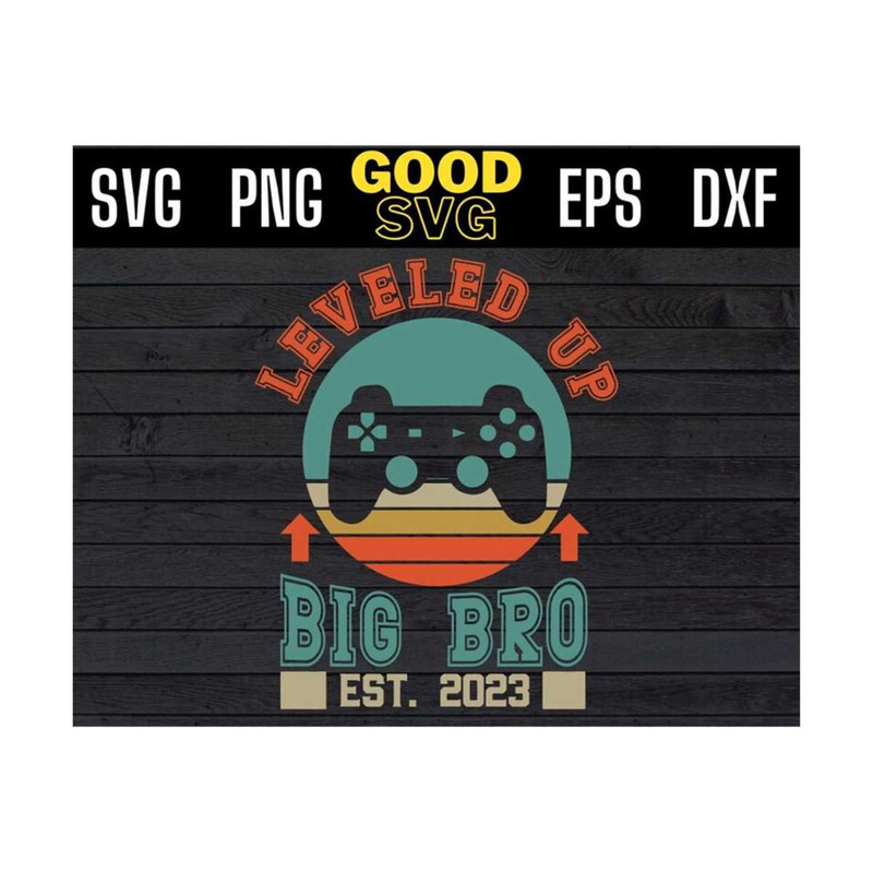 MR-1310202393324-leveled-up-to-big-brother-svg-leveled-up-to-big-brother-est-image-1.jpg