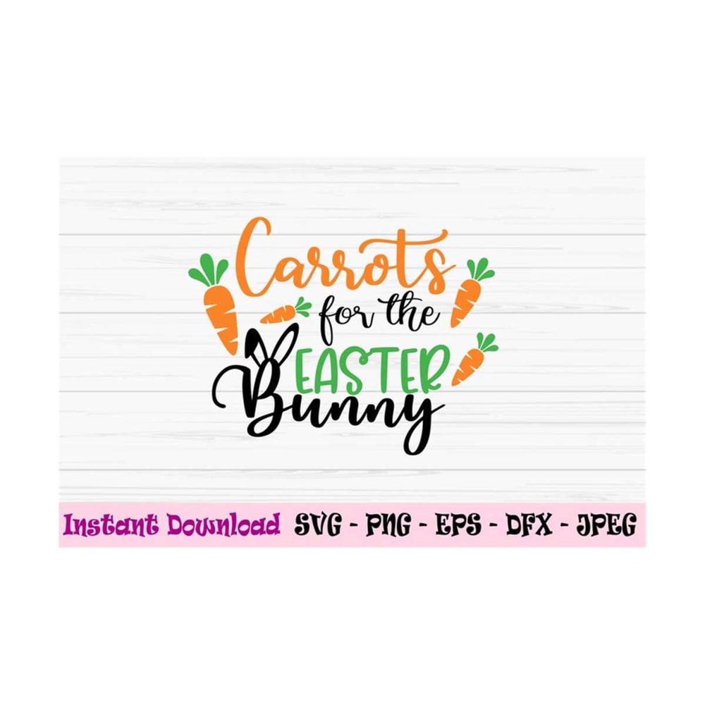 MR-1310202393617-carrots-for-the-easter-bunny-svg-easter-svg-baby-kids-svg-image-1.jpg