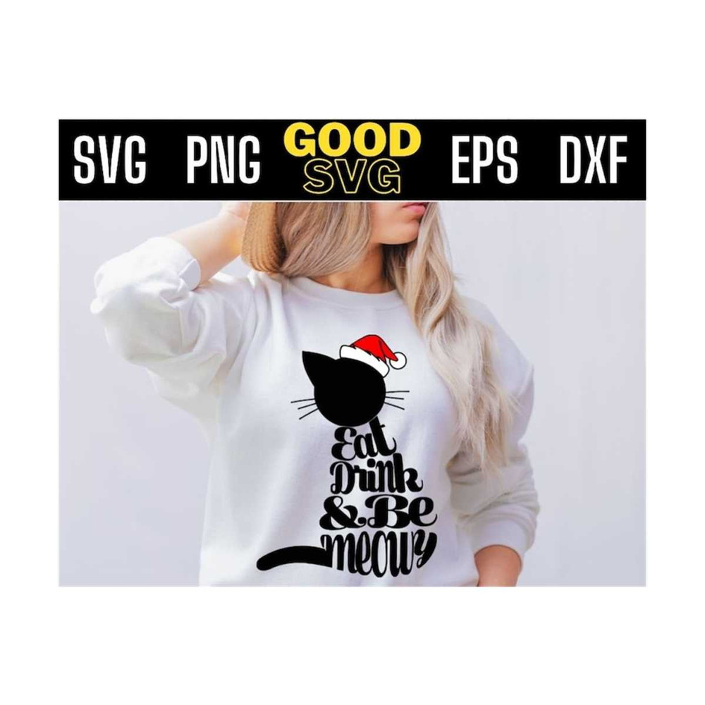 MR-1310202393659-eat-drink-and-be-meowy-christmas-cat-christmas-svg-png-eps-dxf-image-1.jpg