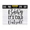 MR-131020239382-baby-its-cold-outside-christmas-svg-files-for-cricut-image-1.jpg