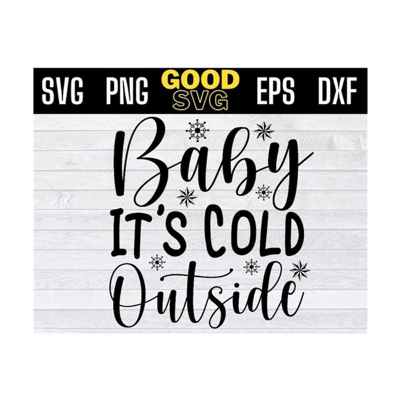 MR-131020239382-baby-its-cold-outside-christmas-svg-files-for-cricut-image-1.jpg
