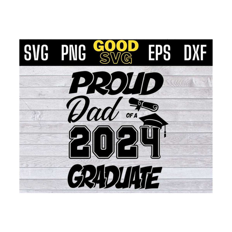 MR-131020239398-proud-dad-of-a-2024-graduate-svg-png-dxf-eps-cricut-file-image-1.jpg