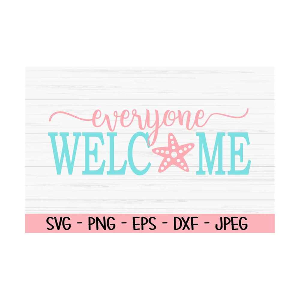 MR-1310202393943-everyone-welcome-sign-svg-summer-svg-starfish-svg-dxf-png-image-1.jpg