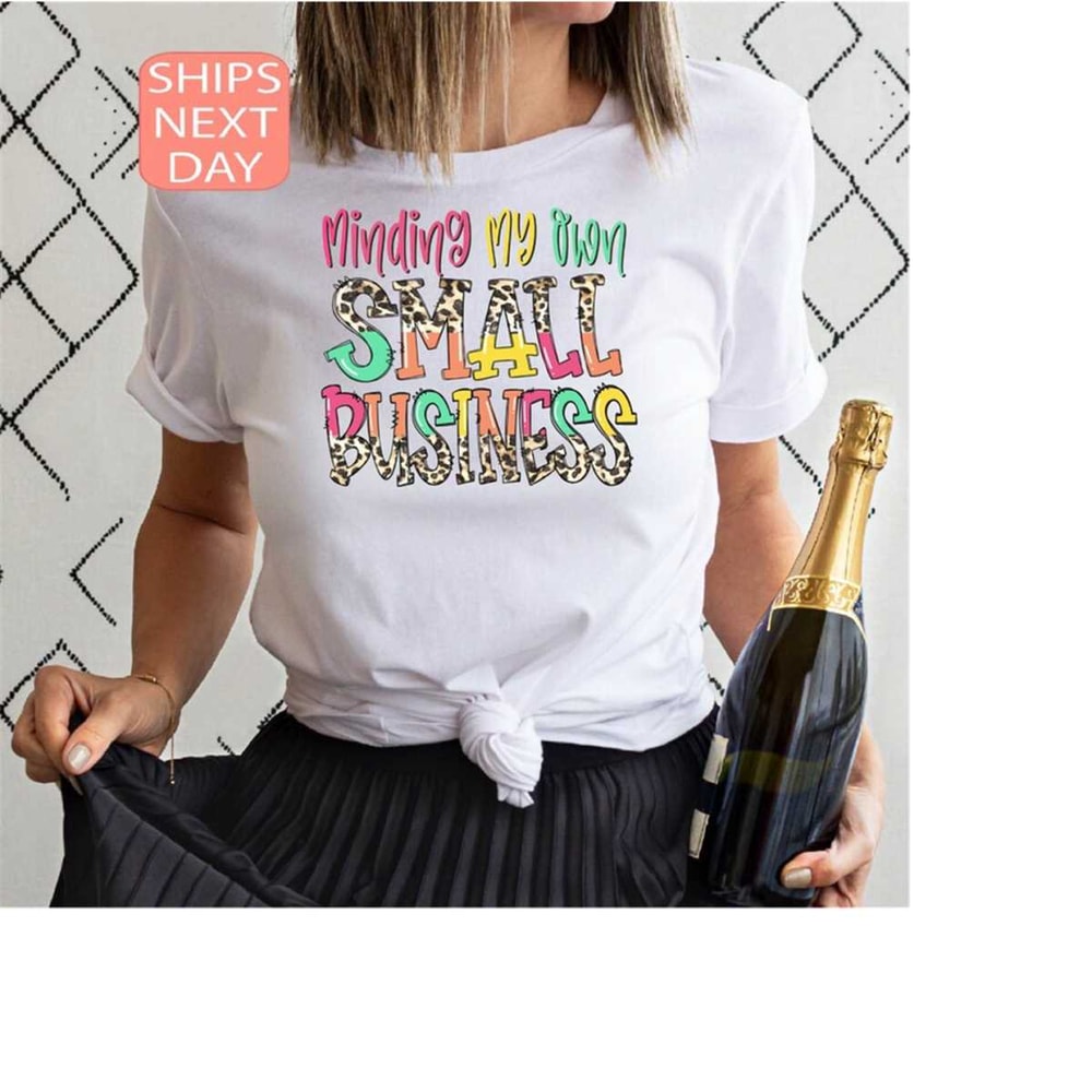 MR-131020239416-minding-my-own-small-business-shirt-girl-boss-tee-image-1.jpg
