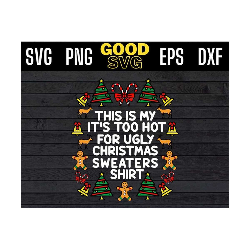 MR-1310202394117-this-is-my-its-too-hot-for-ugly-christmas-sweaters-shirt-image-1.jpg