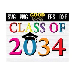 class of 2034 svg, pre-k graduate preschool graduation teacher svg png eps dxf