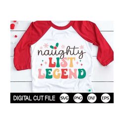 naughty list legend svg, retro christmas svg, christmas quote, groovy holiday gift, vintage christmas shirt, png, svg fi