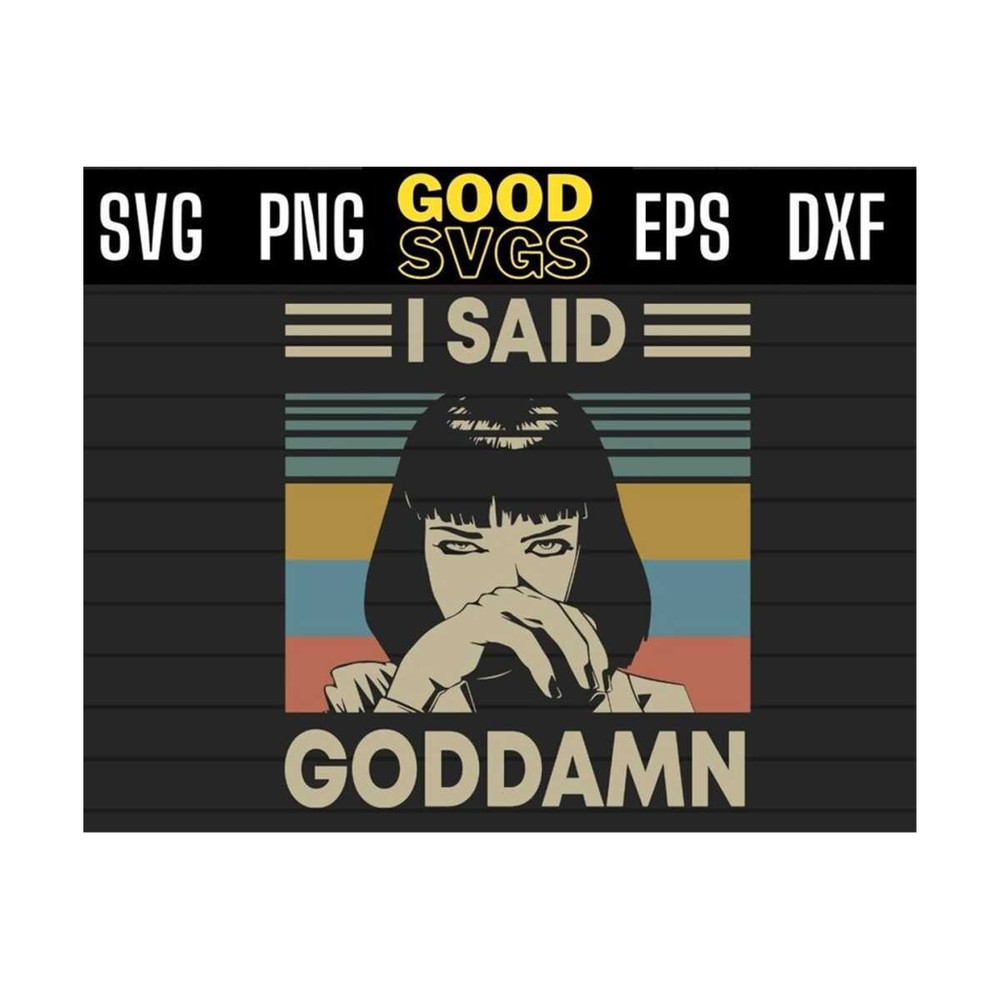 MR-131020239441-i-said-goddamn-vintage-svg-fiction-lovers-fiction-fan-svg-image-1.jpg