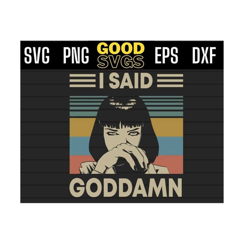 MR-131020239441-i-said-goddamn-vintage-svg-fiction-lovers-fiction-fan-svg-image-1.jpg