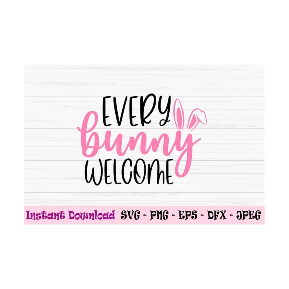 MR-1310202394512-every-bunny-welcome-svg-easter-farmhouse-sign-welcome-sign-image-1.jpg