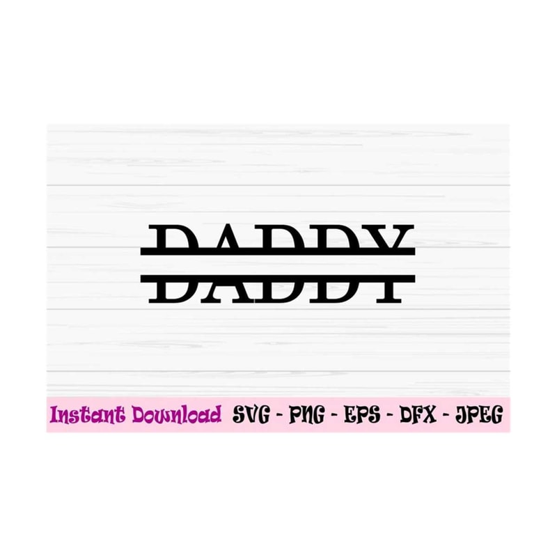MR-1310202394650-daddy-svg-daddy-monogram-svg-fathers-day-svg-daddy-image-1.jpg