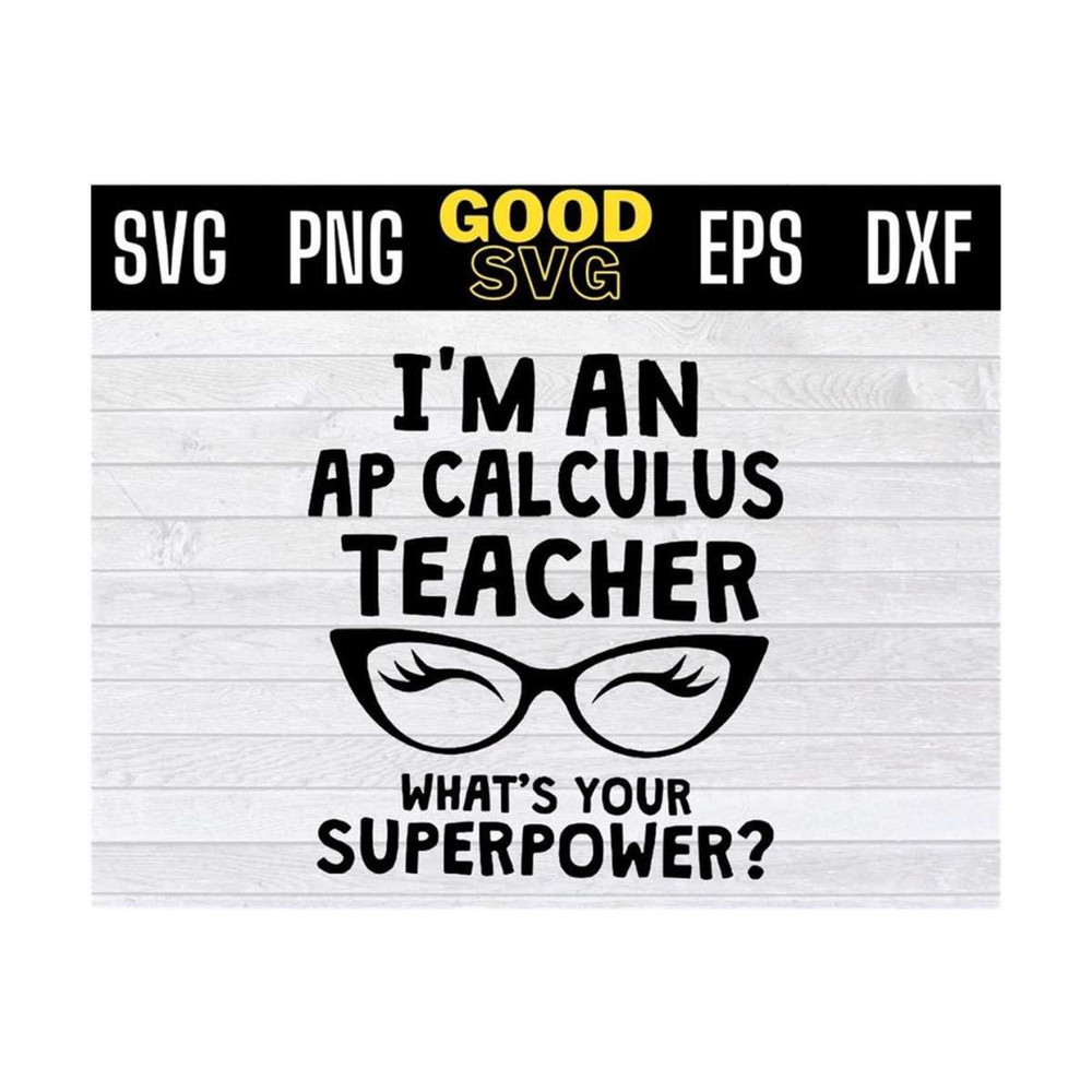 MR-1310202394839-im-an-ap-calculus-teacher-whats-your-superpower-glasses-image-1.jpg