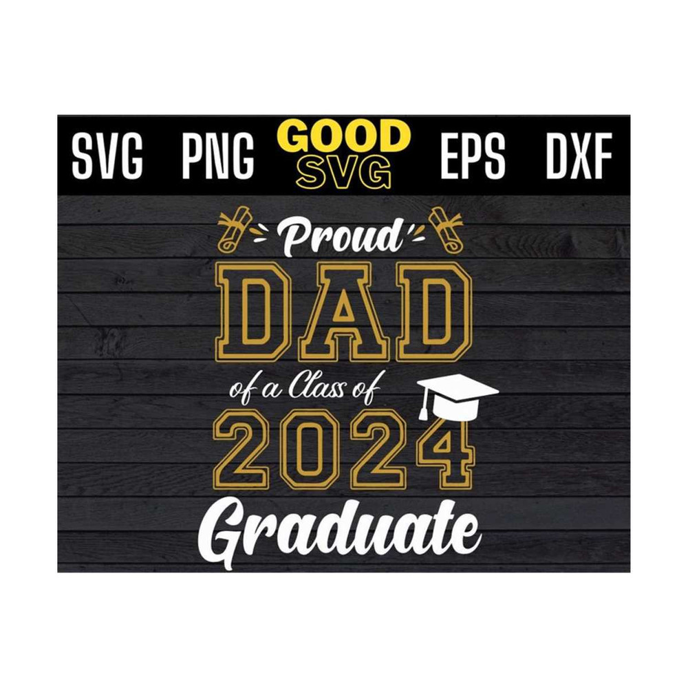 MR-1310202395514-proud-dad-of-a-class-of-2024-graduate-svg-png-dxf-eps-cricut-image-1.jpg