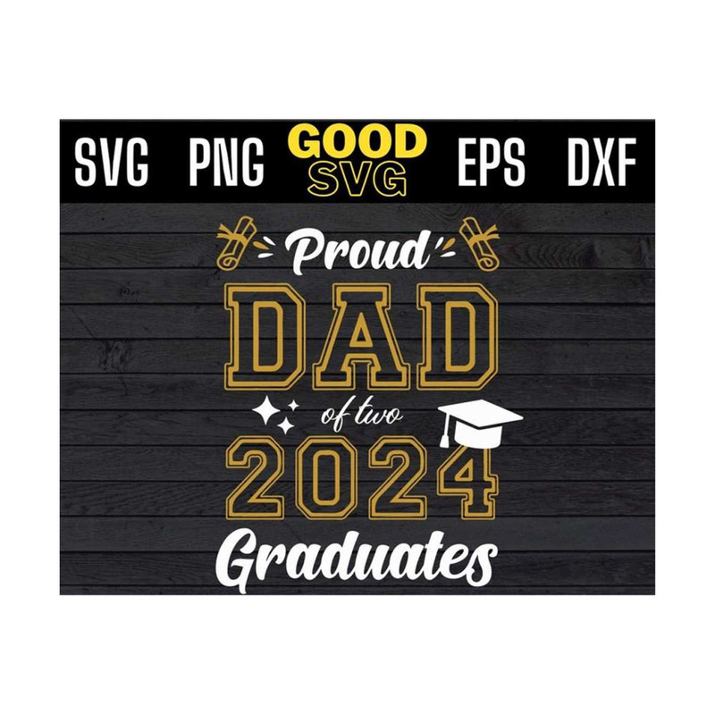 MR-1310202395544-proud-dad-of-two-2024-graduates-svg-png-dxf-eps-cricut-file-image-1.jpg