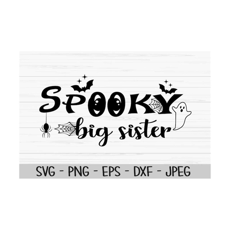 MR-1310202395644-spooky-big-sister-svg-halloween-svg-baby-kids-svg-girl-svg-image-1.jpg