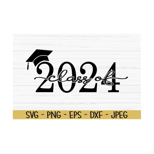 class of 2024 svg, graduation svg, graduate svg, Dxf, Png, E - Inspire ...