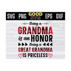 being a grandma is an honor being a great grandma is priceless svg png dxf eps cricut file silhouette art