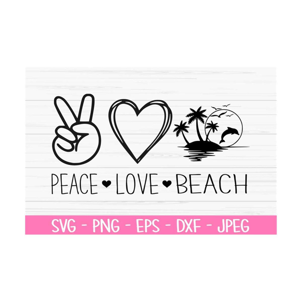 MR-1310202310159-peace-love-beach-svg-summer-svg-peace-love-sign-svg-dxf-image-1.jpg