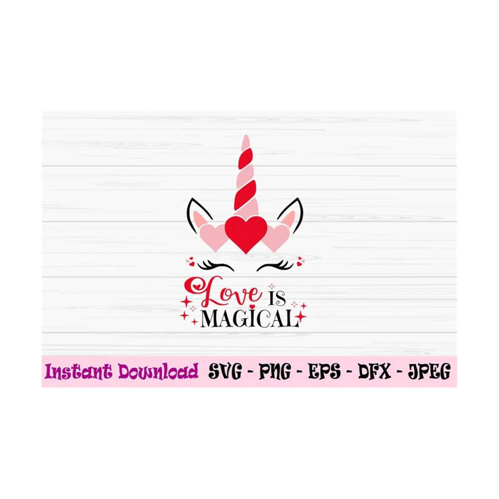 MR-131020231081-love-is-magical-svg-unicorn-svg-baby-kids-valentines-day-image-1.jpg
