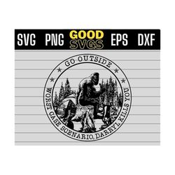 go outside worst case scenario, darryl kills you bigfoot svg png dxf eps cricut file silhouette art