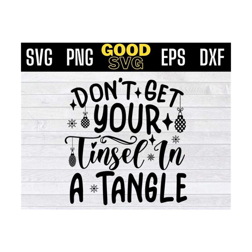 MR-1310202310915-dont-get-your-tinsel-in-a-tangle-svg-files-for-cricut-image-1.jpg
