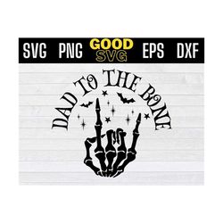 dad to the bone svg,skeleton hand svg funny halloween day halloween svg png eps dxf