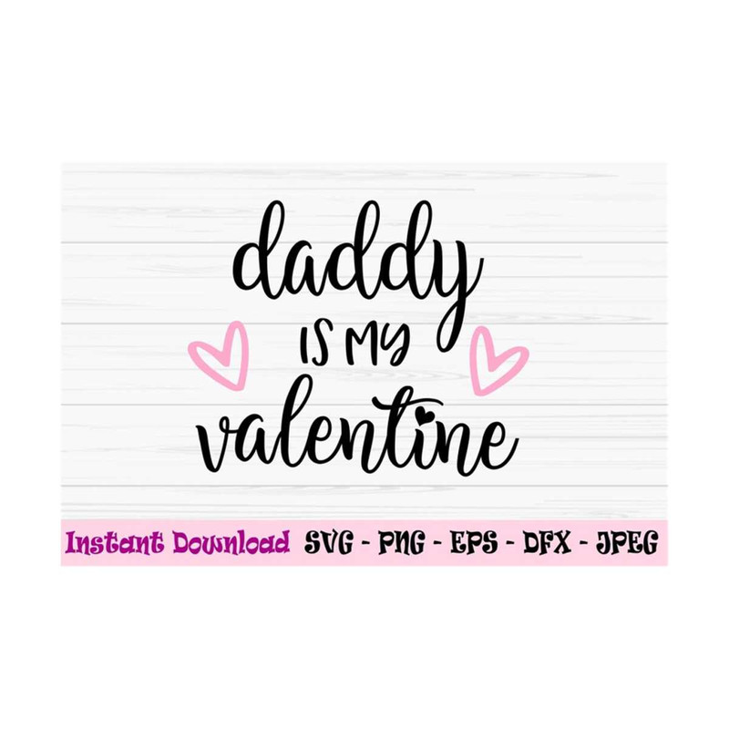 MR-13102023101620-daddy-is-my-valentine-svg-baby-valentine-svg-valentines-day-image-1.jpg