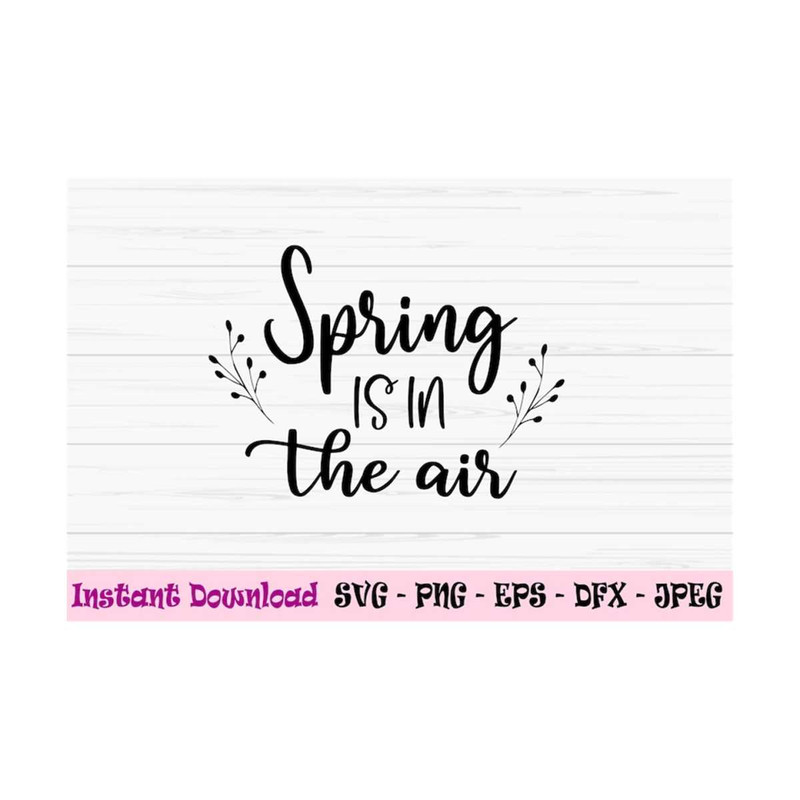 MR-13102023101811-spring-is-in-the-air-svg-spring-svg-spring-sign-svg-dxf-image-1.jpg