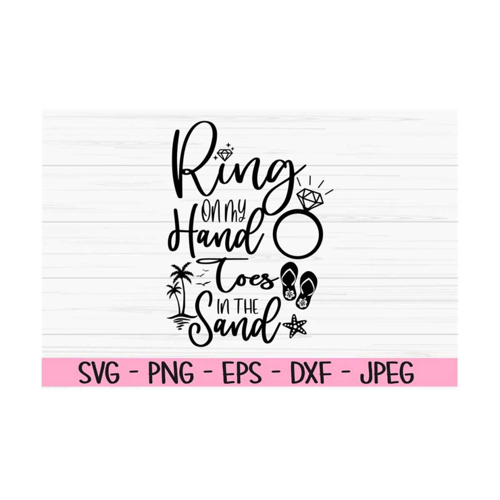 MR-13102023101841-ring-on-my-hand-toes-in-the-sand-svg-summer-svg-bride-svg-image-1.jpg