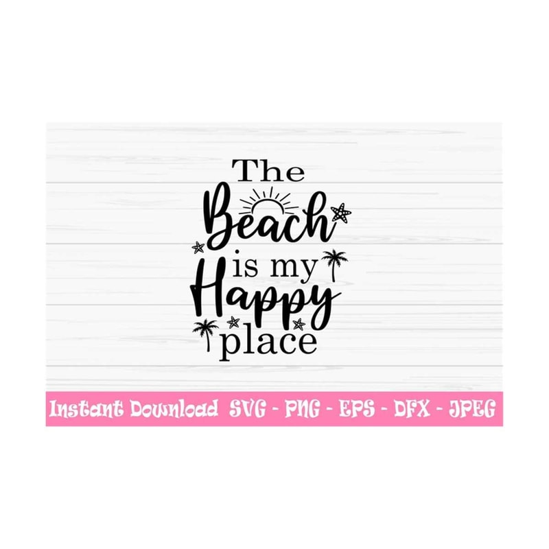 MR-13102023102020-the-beach-is-my-happy-place-svg-summer-svg-vacation-svg-image-1.jpg