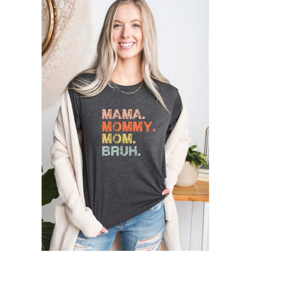 MR-1310202310217-mama-mommy-mom-bruh-tshirt-funny-mom-tee-gift-for-mom-image-1.jpg