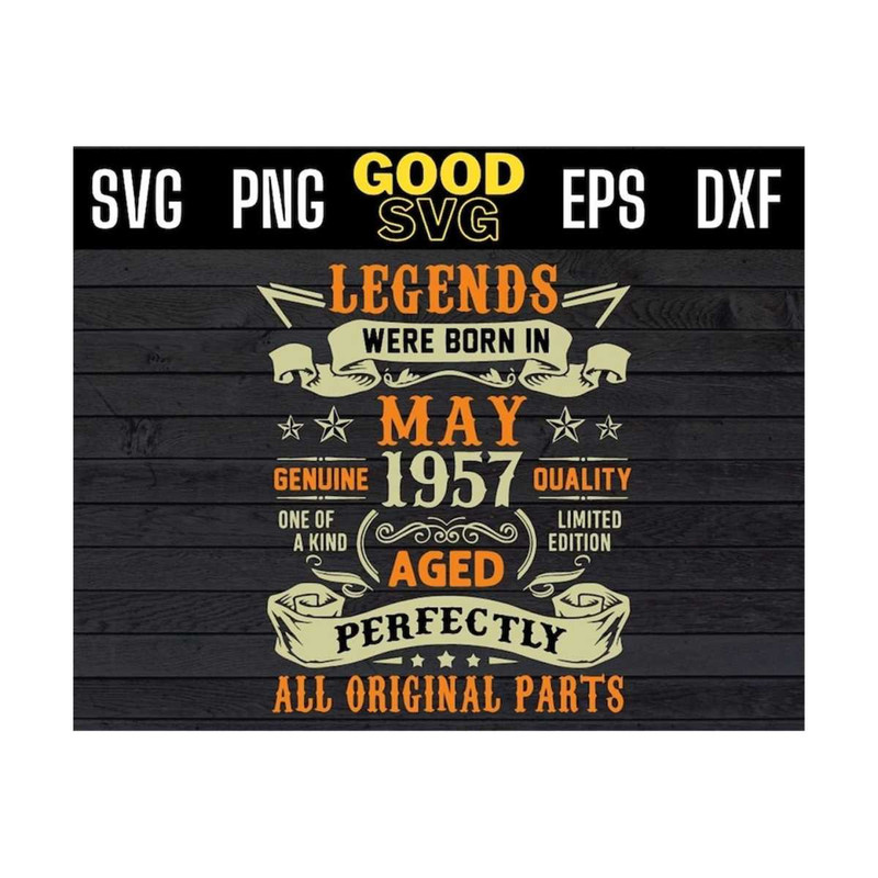 MR-1310202310229-legends-were-born-in-may-1957-aged-perfectly-all-original-image-1.jpg