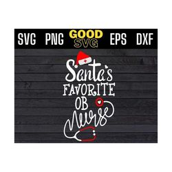 santas favorite ob nurse funny christmas nurse svg png eps dxf , christmas ob nurse svg