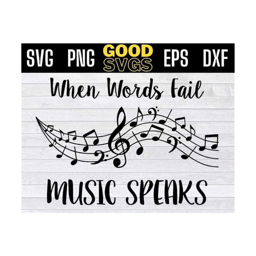 MR-13102023102837-when-words-fail-music-speaks-svg-png-dxf-eps-cricut-file-image-1.jpg