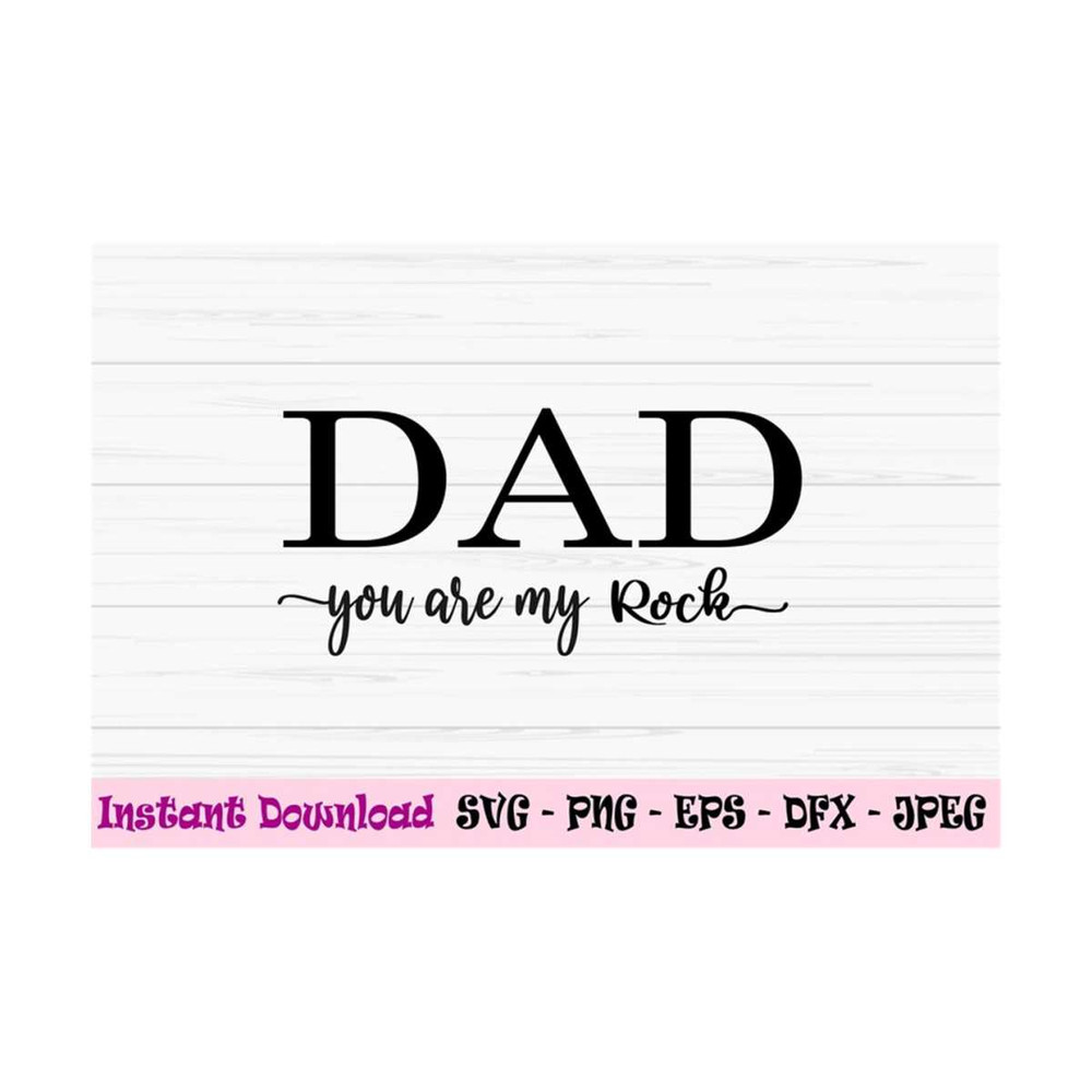 MR-1310202310294-dad-you-are-my-rock-svg-fathers-day-svg-dad-sign-svg-image-1.jpg