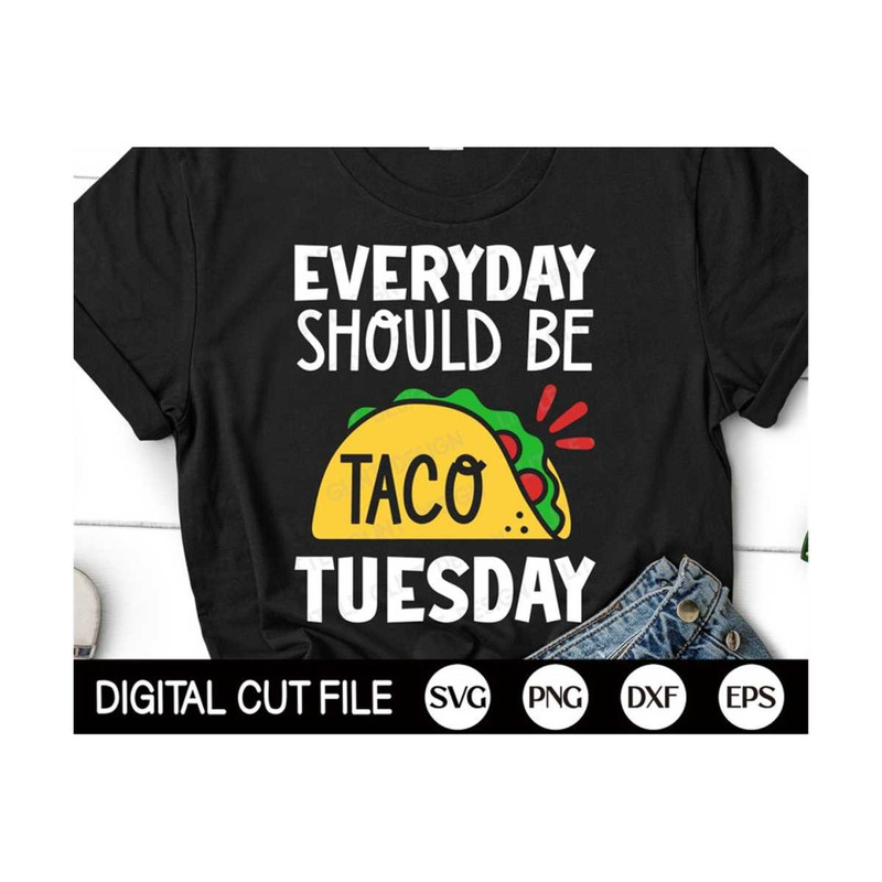 MR-1310202310310-every-should-be-taco-tuesday-taco-tuesday-svg-taco-quote-image-1.jpg