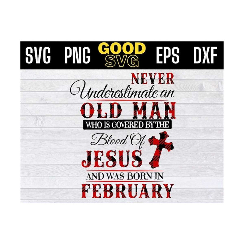 MR-13102023103257-never-underestimate-an-old-man-february-svg-who-is-covered-by-image-1.jpg