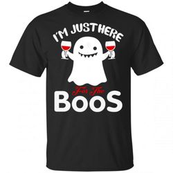i&8217m just here for the boos wine ghost halloween shirts